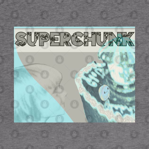 SUPERCHUNK by Noah Monroe